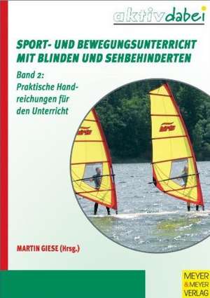 Sport- und Bewegungsunterricht mit Blinden und Sehbehinderten 02 de Gerrit Arnold