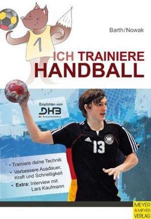 Ich trainiere Handball de Katrin Barth