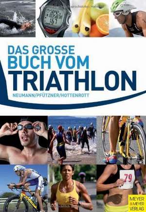 Das große Buch vom Triathlon de Georg Neumann