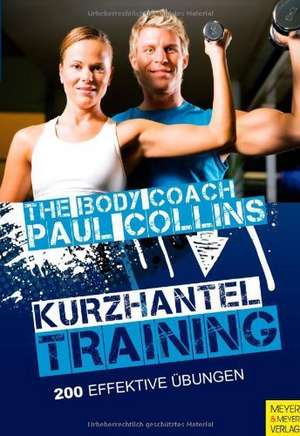 Kurzhanteltraining de Paul Collins