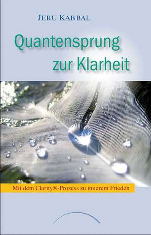 Quantensprung zur Klarheit de Jeru Kabbal