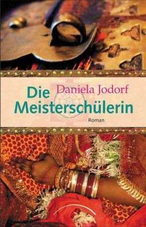 Die Meisterschülerin de Daniela Jodorf