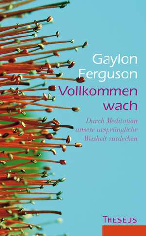 Vollkommen wach de Gaylon Ferguson