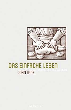 Das einfache Leben de John I. Lane