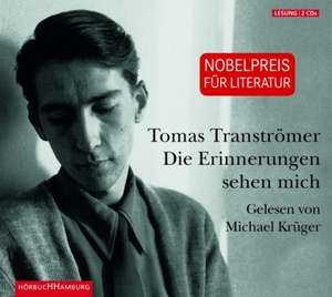 Die Erinnerungen sehen mich de Tomas Tranströmer