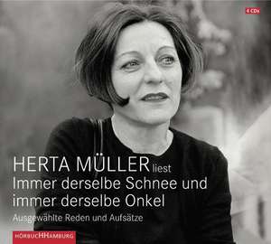 Immer derselbe Schnee und immer derselbe Onkel de Herta Müller