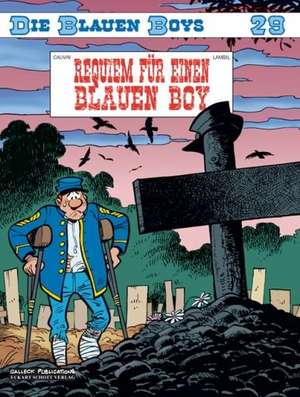 Die blauen Boys 29. Requiem für einen Blauen Boy de Raoul Cauvin