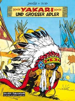 Yakari 01: Yakari und Großer Adler de Dérib