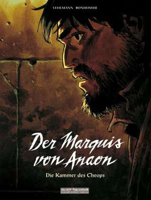 Der Marquis von Anaon 05: Die Kammer des Cheops de Fabien Vehlmann