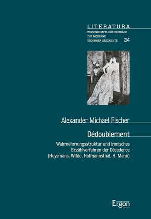 Dédoublement de Alexander Michael Fischer