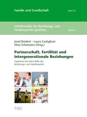 Partnerschaft, Fertilität und intergenerationale Beziehungen de Josef Brüderl