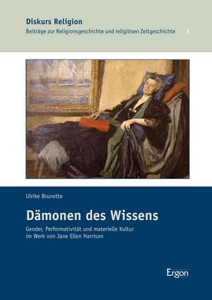 Dämonen des Wissens de Ulrike Brunotte