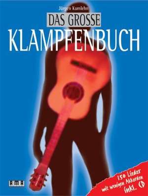 Das grosse Klampfenbuch de Jürgen Kumlehn