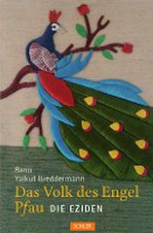 Das Volk des Engel Pfau de Banu Yalkut Breddermann