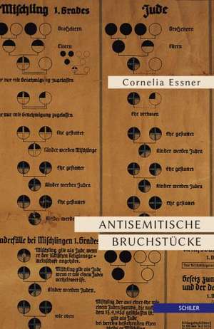 Antisemitische Bruchstücke de Cornelia Essner