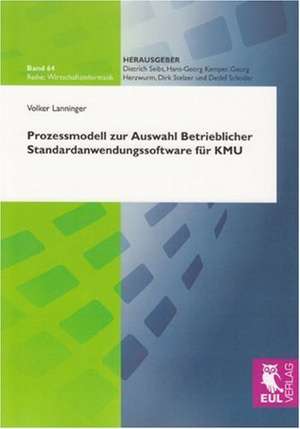 Prozessmodell zur Auswahl Betrieblicher Standardanwendungssoftware für KMU de Volker Lanninger