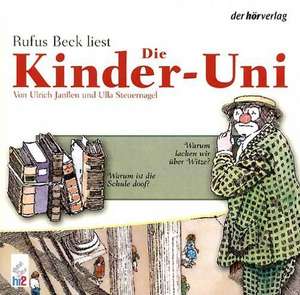 Die Kinder-Uni. Warum ist Schule doof. CD de Rufus Beck