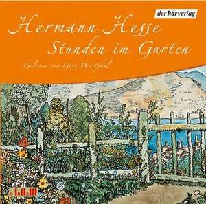 Stunden im Garten. CD de Hermann Hesse