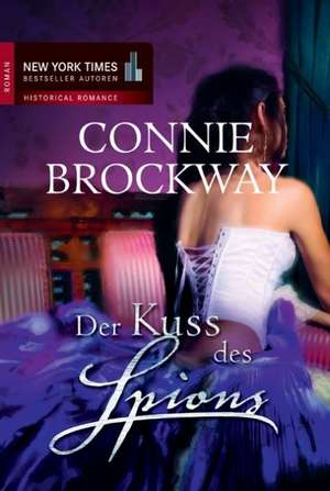 Der Kuss des Spions de Connie Brockway