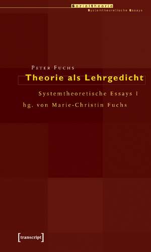 Theorie als Lehrgedicht de Peter Fuchs