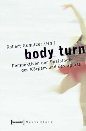 Body Turn de Robert Gugutzer