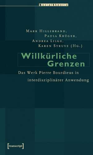 Willkürliche Grenzen de Mark Hillebrand