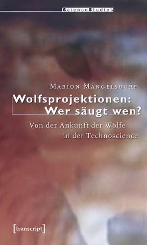 Wolfsprojektionen: Wer säugt wen? de Marion Mangelsdorf