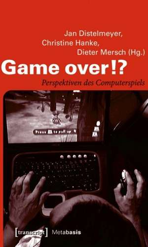 Game over!? de Jan Distelmeyer