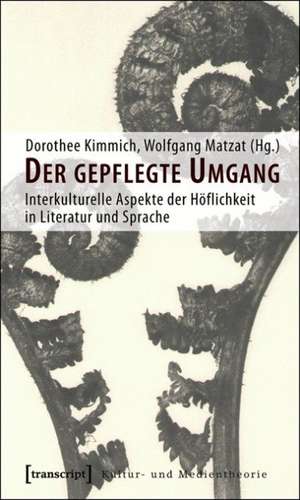 Der gepflegte Umgang de Dorothee Kimmich