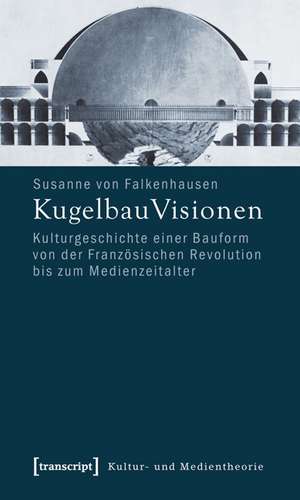 KugelbauVisionen de Susanne von Falkenhausen