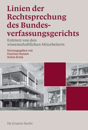 Linien der Rechtsprechung des Bundesverfassungsgerichts - erörtert von den wissenschaftlichen Mitarbeiterinnen und Mitarbeitern. Band 1 de Hartmut Rensen