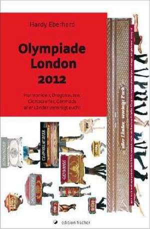 Olympiade London 2012 de Hardy Eberhard