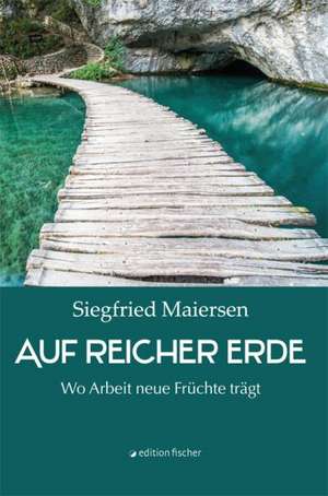 Auf reicher Erde de Siegfried Maiersen