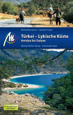 Türkei - Lykische Küste Antalya bis Dalyan de Michael Bussmann