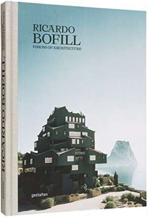 Ricardo Bofill de Robert Klanten