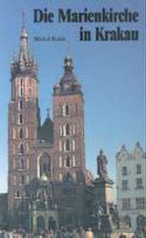 Die Marienkirche in Krakau de Michael Grychowski