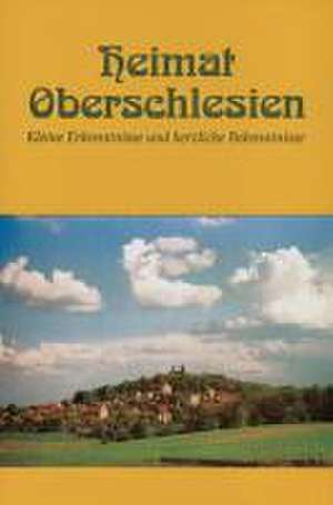 Heimat Oberschlesien de Herbert Kirstein