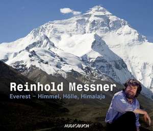 Everest - Himmel, Hölle, Himalaja. Sonderausgabe de Reinhold Messner