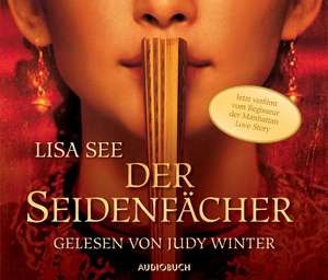 Der Seidenfächer (Sonderausgabe) de Lisa See