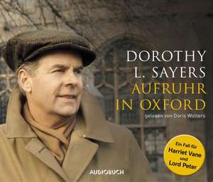 Aufruhr in Oxford de Dorothy Leigh Sayers