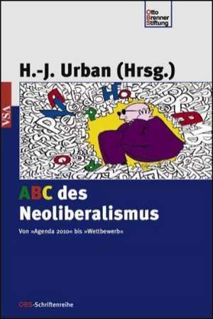 ABC zum Neoliberalismus de Hans-Jürgen Urban