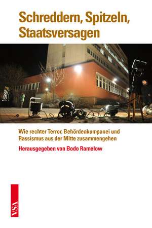 Schreddern, Spitzeln, Staatsversagen de Bodo Ramelow