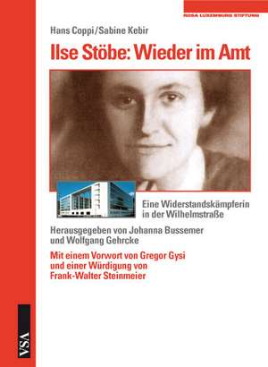 Ilse Stöbe: Wieder im Amt de Hans Coppi