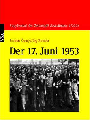 Der 17. Juni 1953 de Joche Cerný