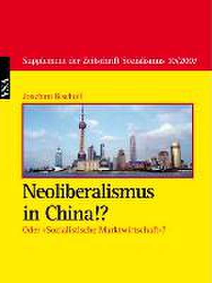 Neoliberalismus in China!? de Bischoff Joachim