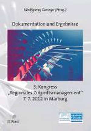 3. Kongress "Regionales Zukunftsmanagement" de Wolfgang George