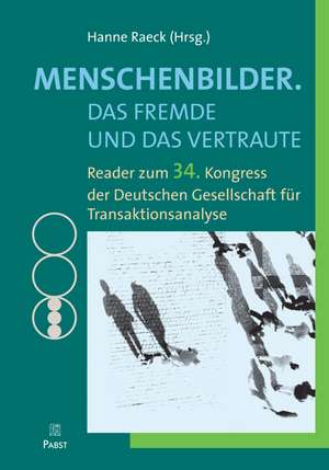 Menschenbilder. Das Fremde und das Vertraute de Hanne Raeck