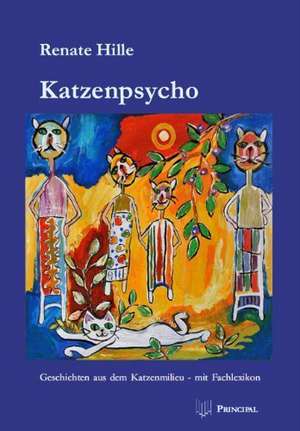 Katzenpsycho de Renate Hille