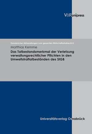 Das Tatbestandsmerkmal Der Verletzung Verwaltungsrechtlicher Pflichten in Den Umweltstraftatbestanden Des Stgb: Modelle Fur Ein Praxislernen Zwischen Schule Und Diakonie de Matthias Kemme