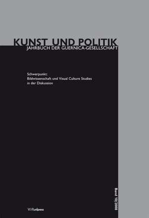 Bildwissenschaft Und Visual Culture Studies in Der Diskussion: Zum Verhaltnis Von Politischem Handeln Und Politischer Sprache Von Der Antike Bis Ins 20. Jahrhundert de Norbert Schneider